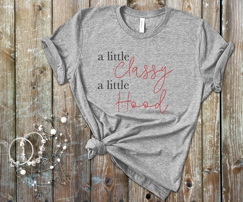 classy with a touch of hood shirt