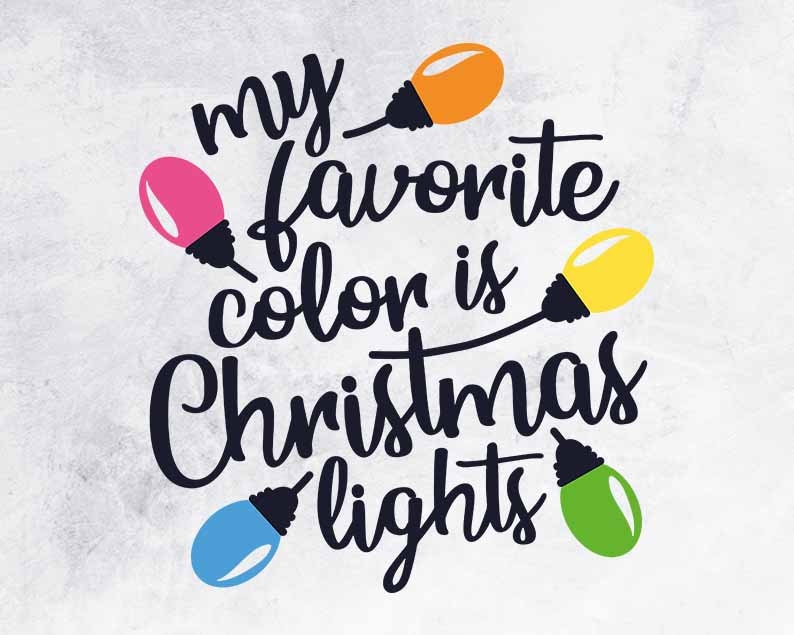 My Favorite Color is Christmas Lights SVG PNG Etsy