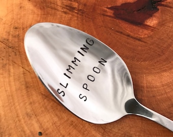 Slimming spoon Customized , Personalized Spoon Best Seller Design your Own Hand Stamped Serving Spoon Engraved Spoon Fun Gift Idea under 20