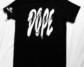 Dope tees, dope graphic t-shirts,dope shirts,dope t-shirts,dope black girl,dope black boy,black t-shirts,empowerment t-shirts, black pride,