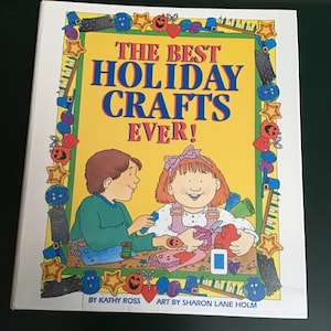 The Best Holiday Crafts Ever Book, homeschool