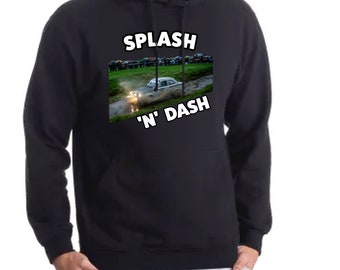 Splash N Dash Hoody