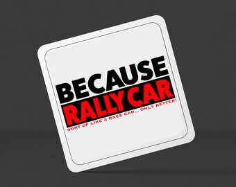 Because Rally Car Square Drinks Coaster x1 - Birthday Occasion Presents Gifts Presents House Warming