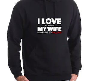 I Love My Wife Hoody - Valentines Day Occasion Gift Present