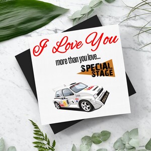 Te amo más que... Tarjeta de San Valentín con sobre de Colin McRae 6R4 de Special Stage. Tarjeta cuadrada (148 mm x 148 mm) Tarjetas de San Valentín Regalos