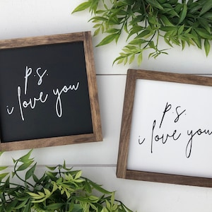 P.S.I love you sign / wooden sign