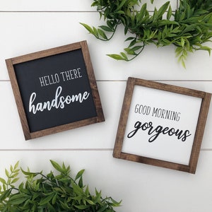 Good Morning Gorgeous Hello There Handsome wooden signs / set of 2 / bathroom signs / wedding gift / farmhouse style / mini signs