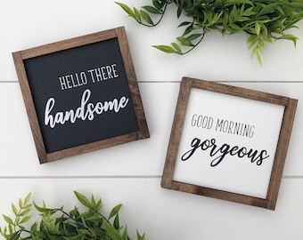 Good Morning Gorgeous Hello There Handsome wooden signs / set of 2 / bathroom signs / wedding gift / farmhouse style / mini signs