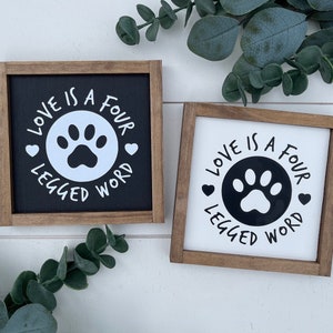 Love is a four legged word wooden sign / mini sign / dog lover gift / tiered tray sign / modern farmhouse