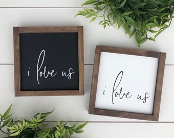 I love us sign / wooden sign