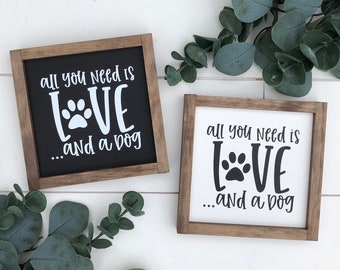 All you need is love and a dog wooden sign  / tiered tray sign / dog lover / housewarming gift / dog owner / gallery wall decor / farmhouse