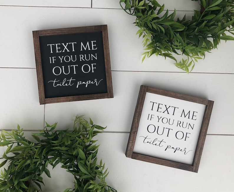 Text me if you run out of toilet paper wooden sign / bathroom sign / mini sign /funny sign/ kids bathroom / farmhouse style guest bathroom
