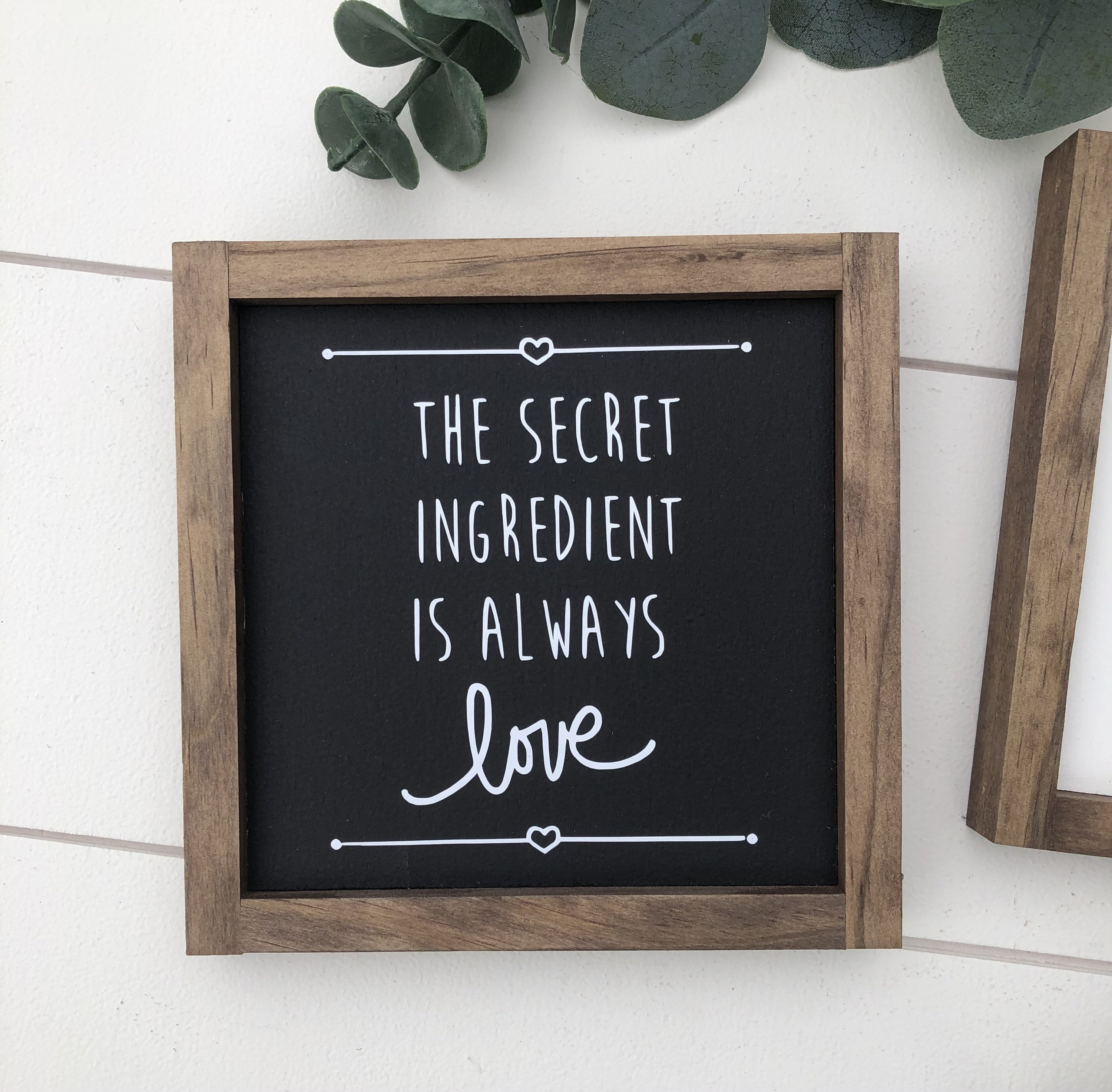 The Secret Ingredient is Always Love Sign / Kitchen Sign Etsy