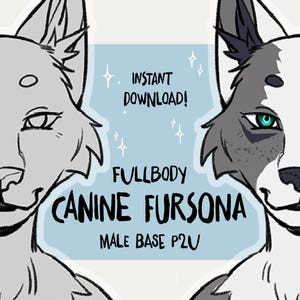 May include: Two black and white canine fursona base illustrations with blue eyes. The text reads "Instant Download! Fullbody Canine Fursona Male Base P2U".