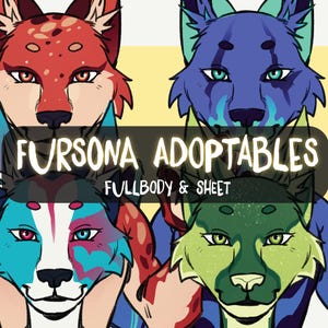 May include: Four digital illustrations of furry animal characters, each with a different color scheme and design. The characters are labeled "Fursona Adoptables Fullbody & Sheet".