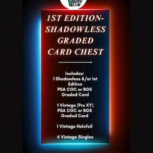 May include: A vertical image of a card chest with a blue and red neon border. The text reads "1st Edition-Shadowless Graded Card Chest" and lists the contents, including graded cards and vintage singles. The chest is for collectors.