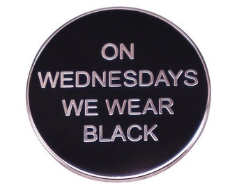 Wednesday Addams, brooch, Wednesday Addams accessories, Wednesday Addams pin, on Wednesdays we wear black