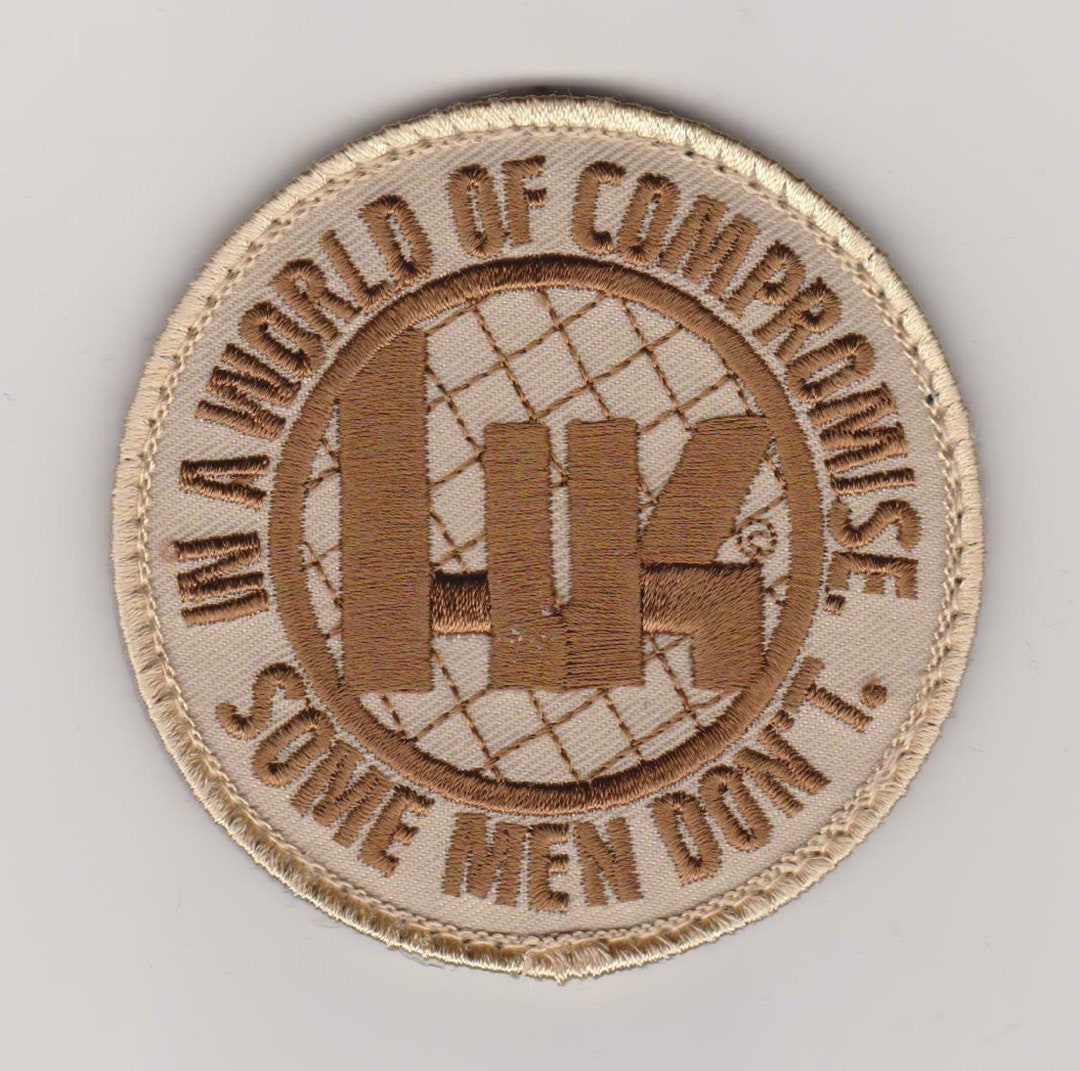 Patch Heckler & Koch HK Con Frase "In Un Mondo Di Compromessi Alcuni Uomini Non Patchano" - GANCIO