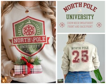 North Pole University Sweatshirt | Front and Back Print | Christmas Sweatshirt | College Style Christmas Crewneck| Vintage Christmas Sweater