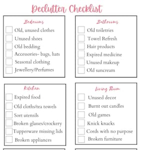 May include: A printable decluttering checklist with checkboxes for different areas of the home, including bedrooms, bathrooms, kitchen, living room, office, and outside. The checklist includes items to declutter such as old clothes, expired food, unused decor, and broken tools.