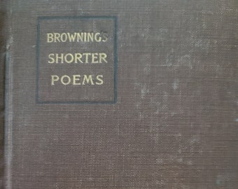 1917's BROWNING'S Shorter Poems