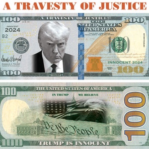 100 pack Trump INNOCENT A Travesty Of Justice Dollar Bills Funny Money Maga