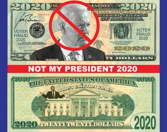 Pack of 25 - Not My President 2020 Money Biden, Great Detail Feels & Look Real Fun Money