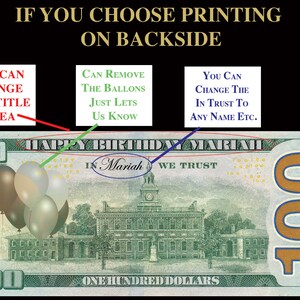 May include: A custom-designed $100 bill with the text "HAPPY BIRTHDAY MARIAH." The design includes balloons and the name "Mariah" in a decorative font. The image also contains instructions for customization.