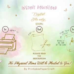 May include: A digital download instruction guide with a watercolor background and gold accents. The guide shows three steps: print, cut, and glue. The text says "Instant Download, Digital File Only, Steps: 1st, 2nd, 3rd, Glue Two Sticks, Place it on top of the cafe, Please Read the Description, No Physical Items Will be Mailed to You! By PrintablePaperCraft".