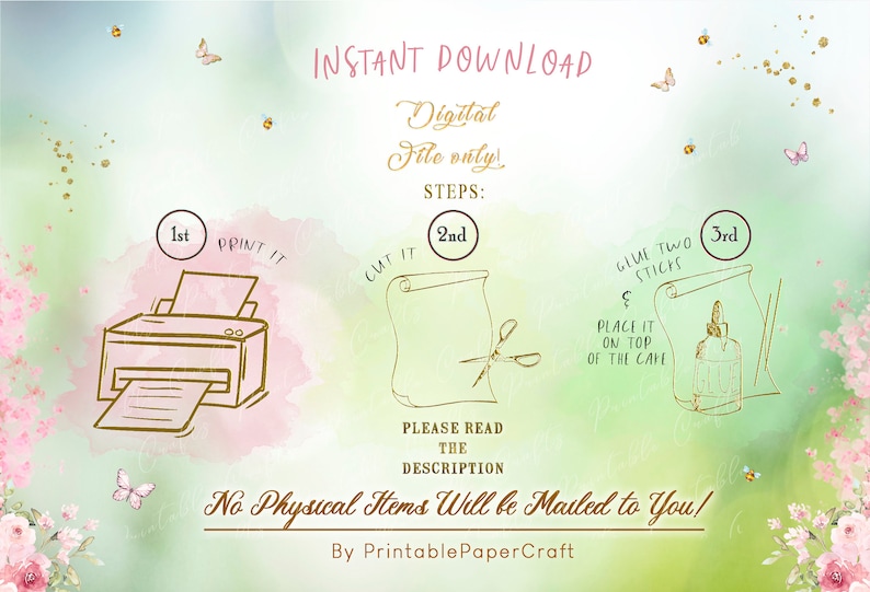 May include: A digital download instruction guide with a watercolor background and gold accents. The guide shows three steps: print, cut, and glue. The text reads "Instant Download, Digital File Only, Steps: 1st Print It, 2nd Cut It, 3rd Glue Two Sticks, Please Read The Description, No Physical Items Will Be Mailed To You! By PrintablePaperCraft".