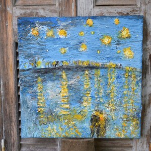 Textured painting : The Starry Night.
It's a textured painting with acrylics and stucco on canvas.
An alternativity way to present  the paint of a "Starry Night Over The Rhone" of Vincent Van Gogh.