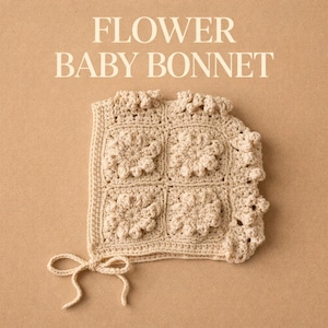 Flower Baby Bonnet Crochet Pattern – Floral Granny Square Bonnet Instant PDF – Newborn to 6 Months – Baby Shower Gift Idea - Baby Gift