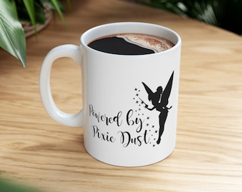Powered by Pixie Dust; Tinkerbell Ceramic Mug 11oz