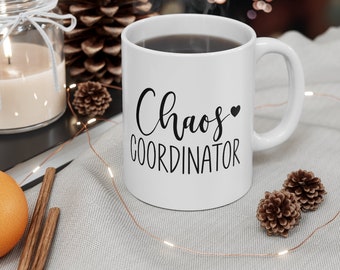 Chaos Coordinator Ceramic Mug 11oz