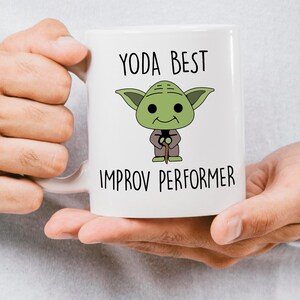 Best Improv Performer Mug, Improv Performer, Improv Performer Gift, Gift For Improv Performer, Improv Performers, improv performer