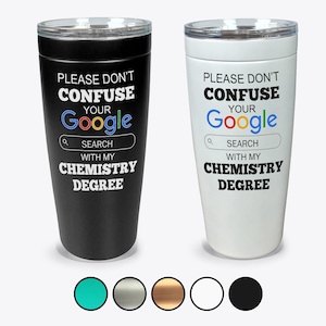 Funny Chemistry Major Gift, Chemistry Major Graduation, Chemistry Degree Google Search Tumbler, Chemistry Major Congratulations Present