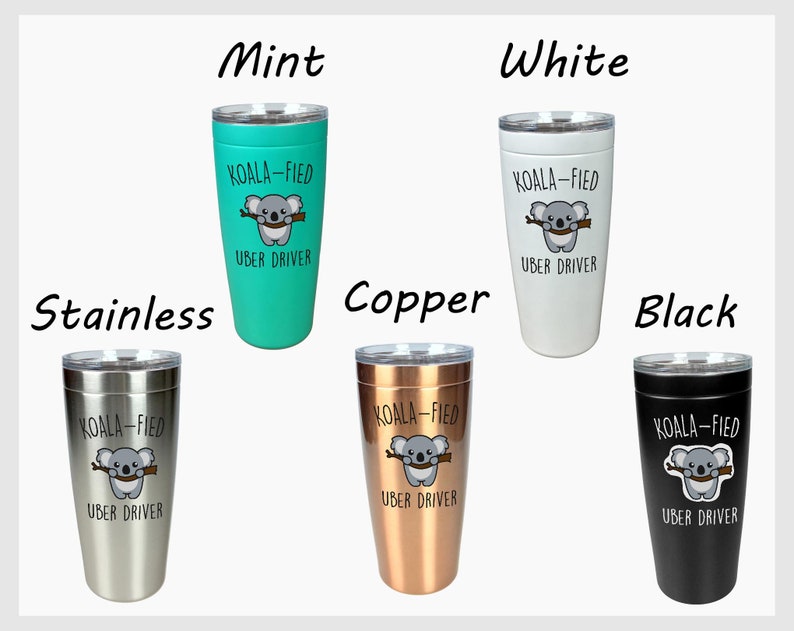 Best Uber Driver Gift Cute Uber Driver Gift Funny Uber Driver Gift Koala-fied Uber Driver Tumbler Uber Driver Animal Lover