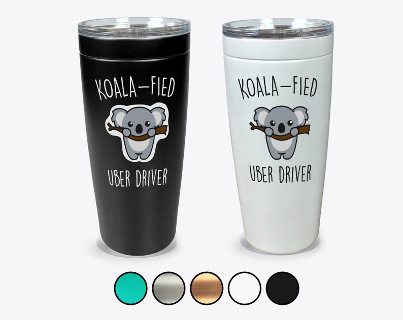 Best Uber Driver Gift Cute Uber Driver Gift Funny Uber Driver Gift Koala-fied Uber Driver Tumbler Uber Driver Animal Lover