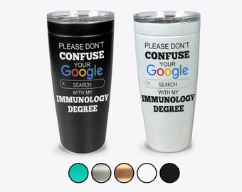 Funny Immunology Major Gift, Immunology Major Graduation, Immunology Degree Google Search Tumbler, Immunology Major Congratulations Present