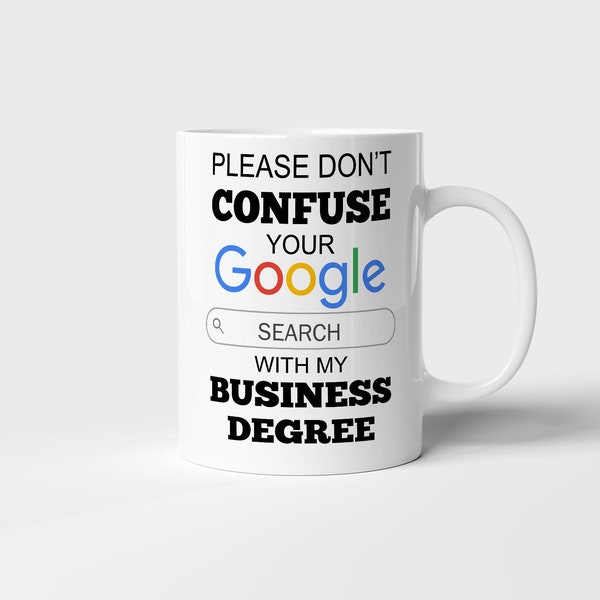 Funny Business Major Gift, Business Major Graduation, Business Degree Google Search Mug, Business Major Congratulations Present