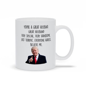 Husband Trump Mug, Husband Gift, Funny Husband Gift, Husband Mug, Best Husband Gift, Husband Gift From Wife, Husband Gift From Husband
