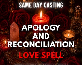 Apology & Reconciliation Spell, Make Them Regret Losing You, Extra Powerful Obsession and Love Ritual, Same Day White Magic Casting