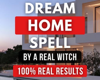 Dream Home Luck Spell Manifestation, Attracting Home Approval and Trust Ritual, Same Day Cast and Fast Results, White Magic Real Witch