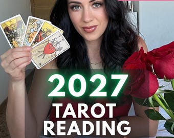 2027 Tarot Reading, Future Predictions, Intuitive Psychic Forecast, Honest Love Career Guidance, No AI, Real Human Tarot Card Reader