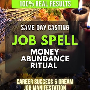 Puede incluir: Un gráfico digital con el texto 100% REAL RESULTS, SAME DAY CASTING, JOB SPELL, MONEY ABUNDANCE RITUAL y CAREER SUCCESS & DREAM JOB MANIFESTATION, superpuesto sobre una escena oscura con velas encendidas, lavanda seca y flores amarillas.