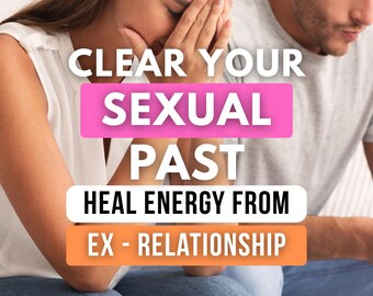 Powerful Clearing of Sexual Energy From Past Relationships Ritual, Cord Cutting, Heartbreak Healing, Same Day Casting Spell by Etsy Witch