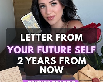 Letter From Your Future Self Psychic Reading | 2 Years From Now Prediction | Same Day Tarot & Clairvoyant Reading, Fortune Telling