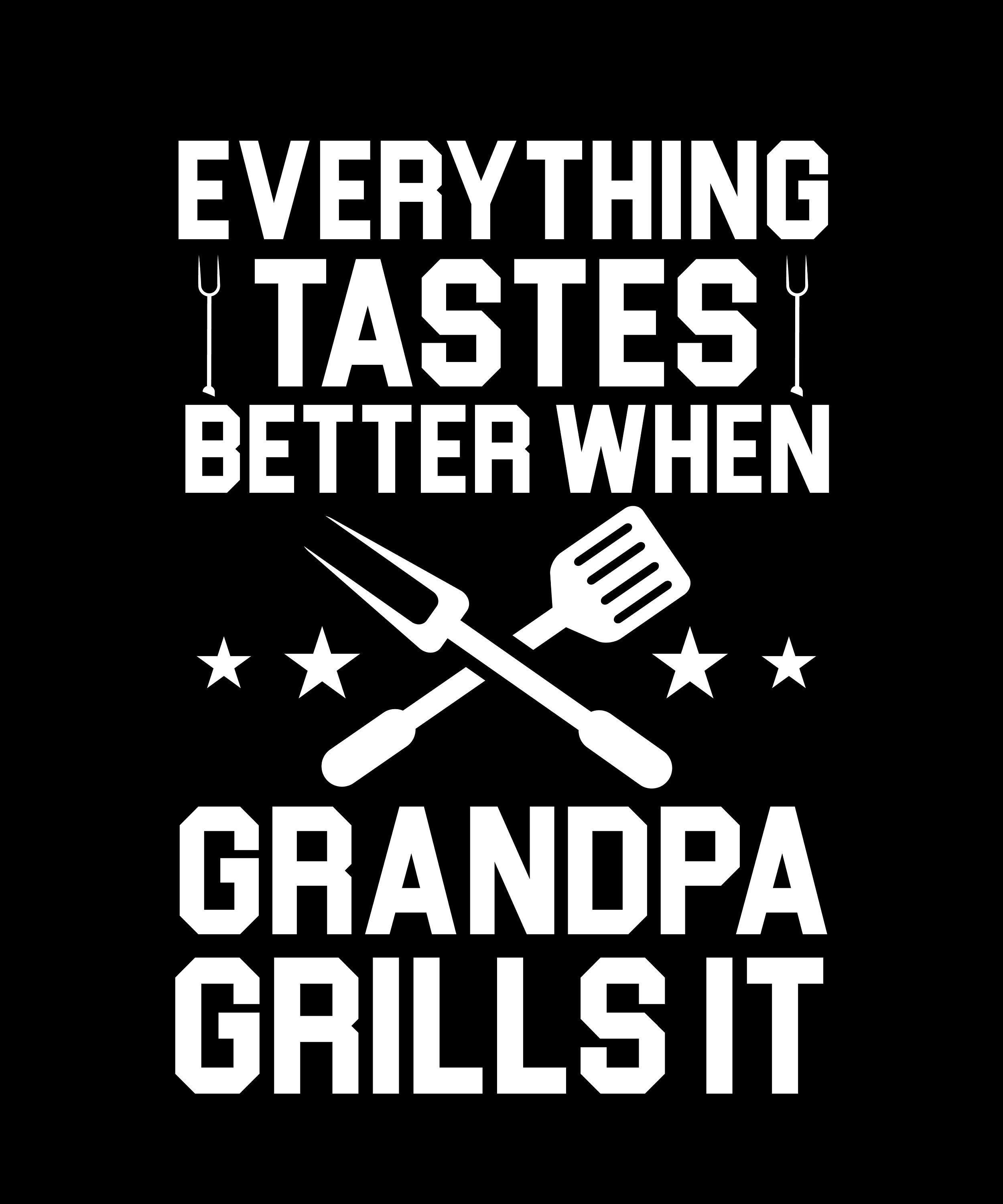 Everything Tastes Better When Grandpa Grills, Digital Download Instant ...