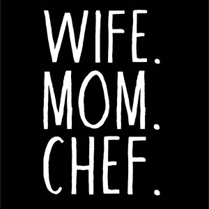 Wife Mom Chef  T-shirt design, svg, dxf, eps, png