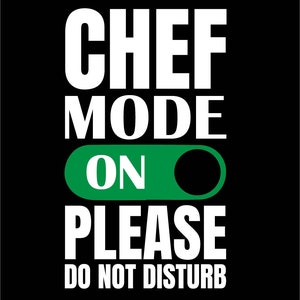 Chef mode on amazing  t-shirt design, svg, dxf, eps, png